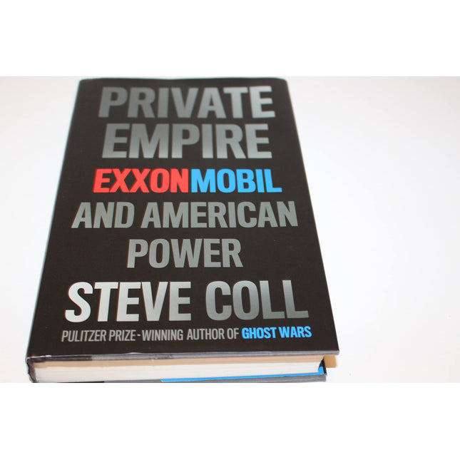 Private Empire: ExxonMobil and American Power