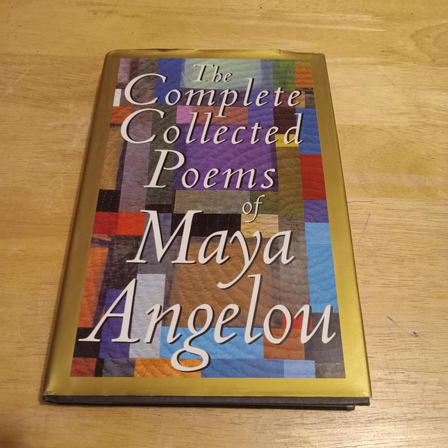 The Complete Collected Poems of Maya Angelou