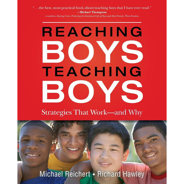 Reaching Boys, Teaching Boys: Strategies that Work -- and Why