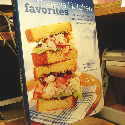 Stonewall Kitchen Favorites: Delicious Recipes to Share with Family and Friends Every Day