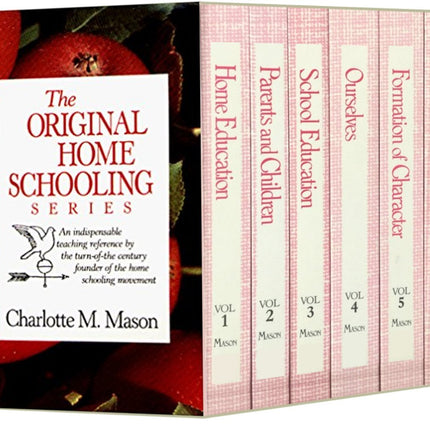 Charlotte Mason's Original Homeschooling Series