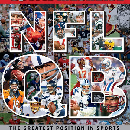 Sports Illustrated NFL Quarterback [QB]: The Greatest Position in Sports