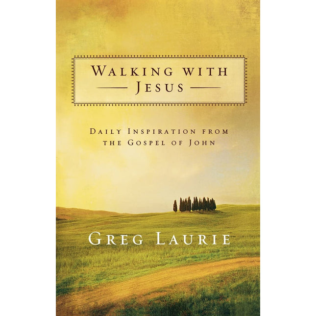 Walking with Jesus: Daily Inspiration from the Gospel of John
