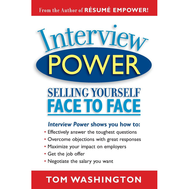Interview Power: Selling Yourself Face to Face