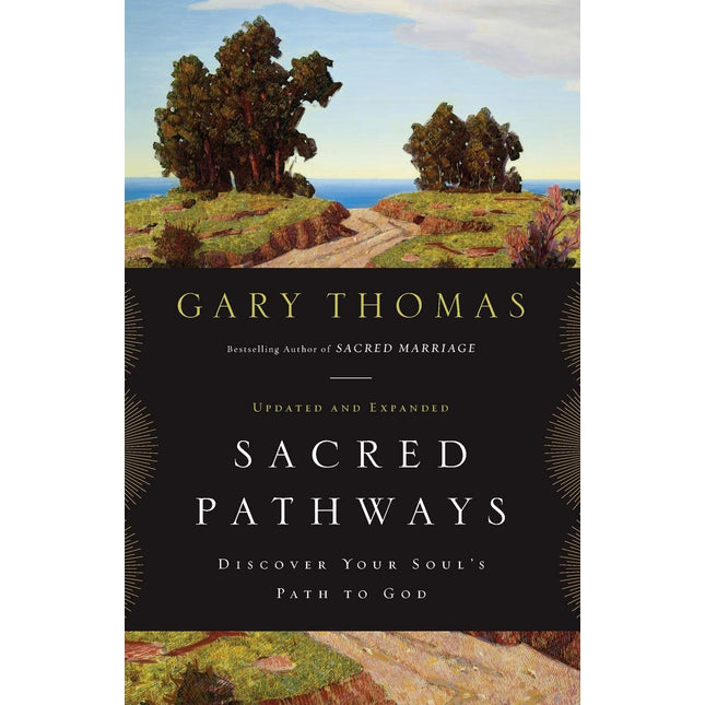 Sacred Pathways: Discover Your Soul's Path to God