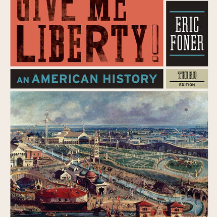 Give Me Liberty!: An American History