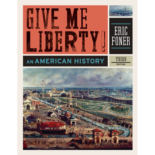 Give Me Liberty!: An American History