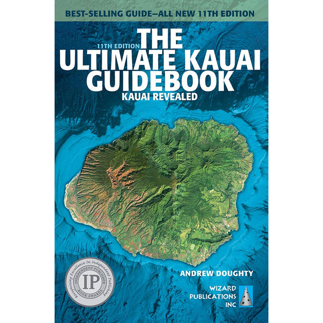The Ultimate Kauai Guidebook: Kauai Revealed (Ultimate Guidebook)
