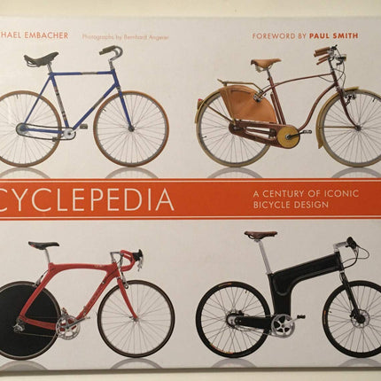 Cyclepedia: A Century of Iconic Bicycle Design