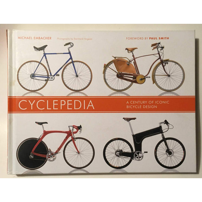 Cyclepedia: A Century of Iconic Bicycle Design