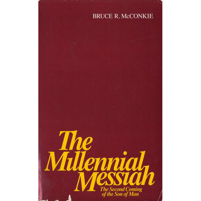 Millennial Messiah the Second Coming Of the Son of Man