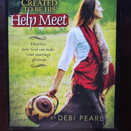 Created to be His Help Meet: Discover How God Can Make Your Marriage Glorious