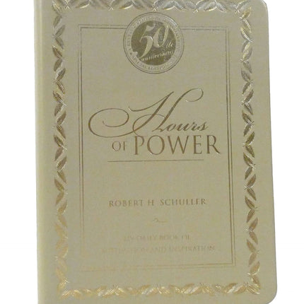 Hours of Power: My Daily Book of Motivation and Inspiration