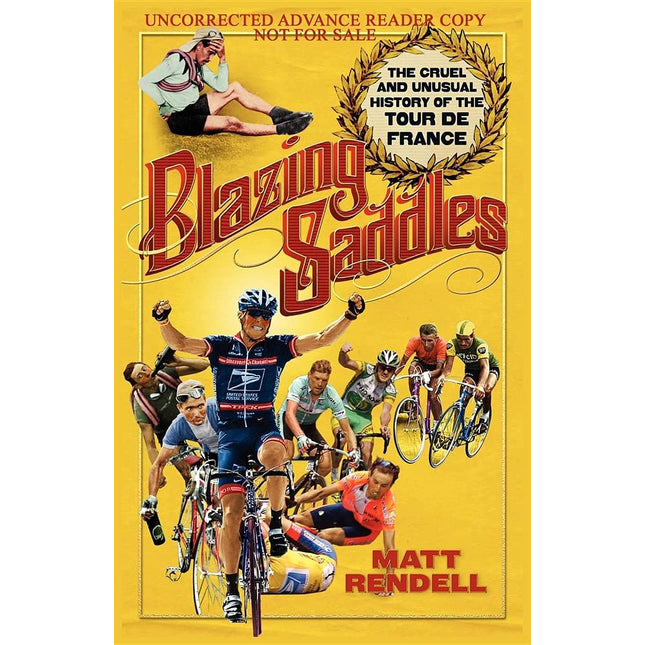Blazing Saddles: The Cruel & Unusual History of the Tour de France