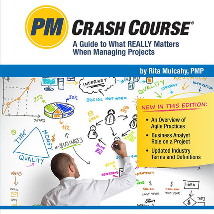 PM Crash Course, 2nd Edition: A Guide to What Really Matters When Managing Projects