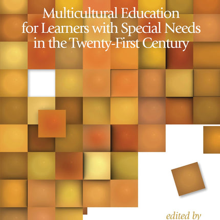 Multicultural Education for Learners with Special Needs in the Twenty-First Century (Contemporary Perspectives in Special Education)