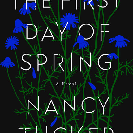 The First Day of Spring: A Novel