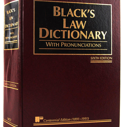 Black's Law Dictionary with Pronunciations, 6th Edition (Centennial Edition 1891-1991)