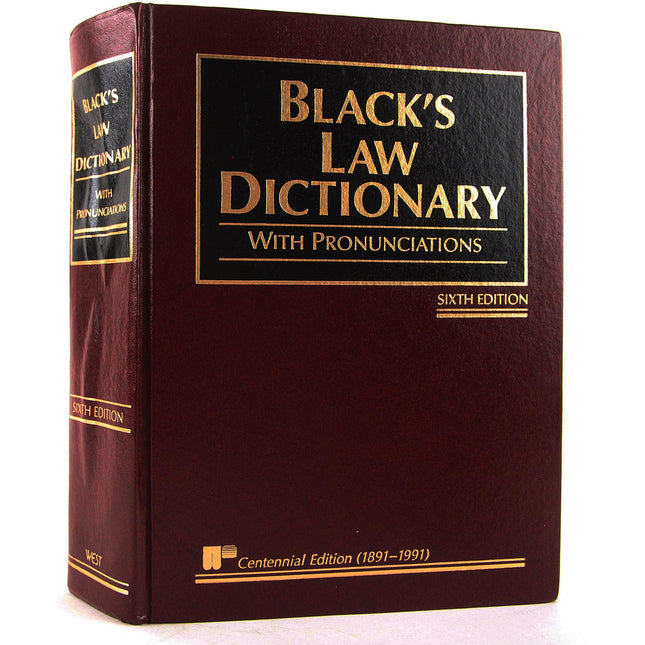 Black's Law Dictionary with Pronunciations, 6th Edition (Centennial Edition 1891-1991)