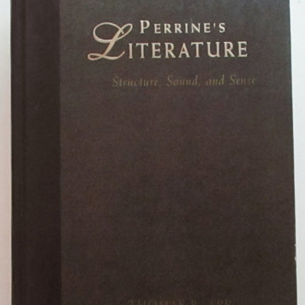 Perrine's Literature: Structure, Sound, and Sense
