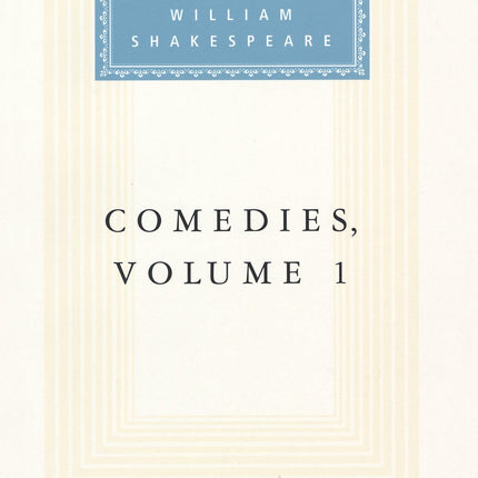 Comedies, vol. 1: Volume 1 (Everyman's Library)