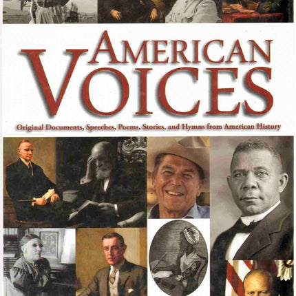 American Voices Original Documents, Speeches, Poems, and Stories from American History