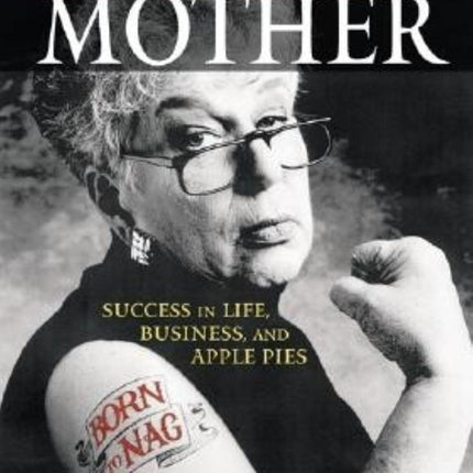 One Tough Mother: Success in Life, Business and AP