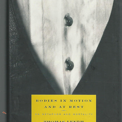 Bodies in Motion and at Rest: On Metaphor and Mortality