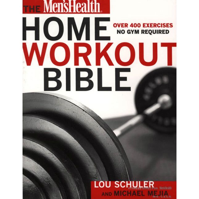 The Men's Health Home Workout Bible
