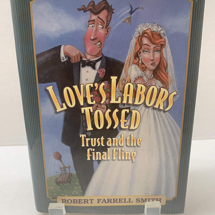 Love's Labors Tossed: Trust and the Final Fling (Trust Williams Trilogy)