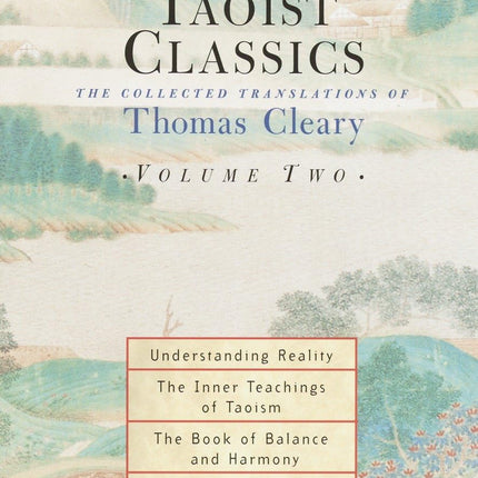 The Taoist Classics (Volume 2): The Collected Translations of Thomas Cleary