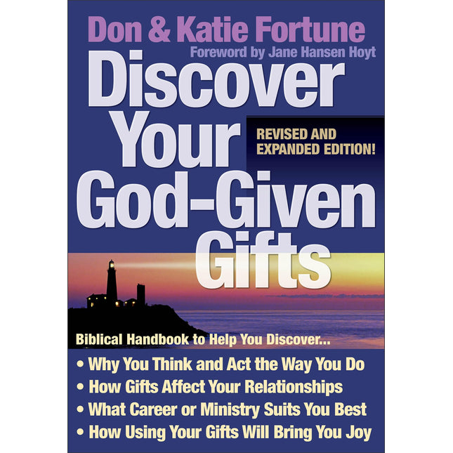Discover Your God-Given Gifts: The Biblical Handbook to Help You Understand Your Personality and Serve God and Others More Fully