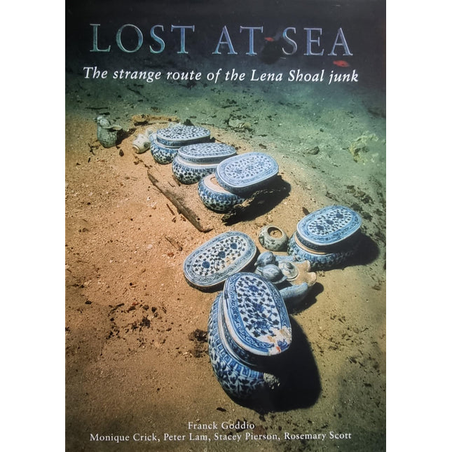 Lost at Sea: The Strange Route of the Lena Shoal Junk