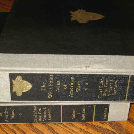 The West Point Atlas of American Wars. 2 vols. Vol. 1: 1689-1900. Vol. 2: 1900-1953