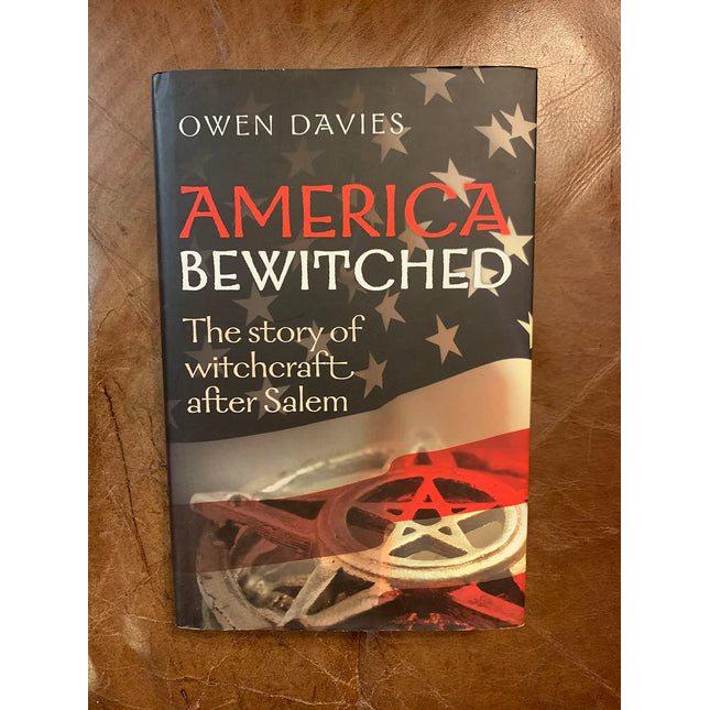 America Bewitched: The Story of Witchcraft After Salem