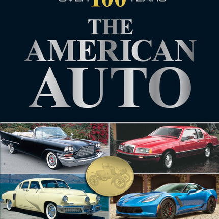 Over 100 Years: The American Auto