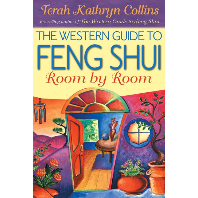 The Western Guide to Feng Shui: Room by Room