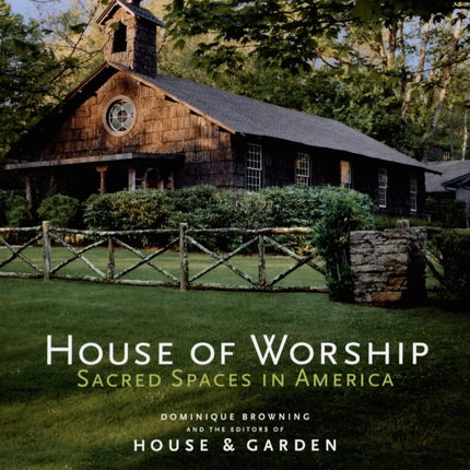 House of Worship: Sacred Spaces in America