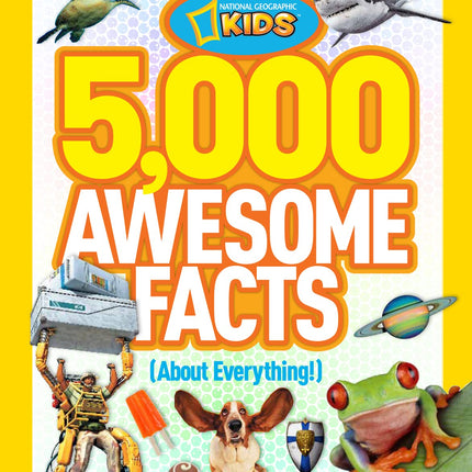 5,000 Awesome Facts (About Everything!) (National Geographic Kids)