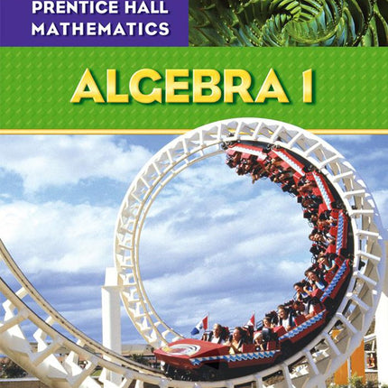 Prentice Hall Mathematics: Algebra 1