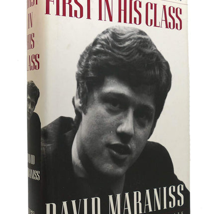 First in His Class: A Biography Of Bill Clinton