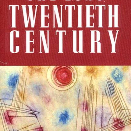 The Long Twentieth Century