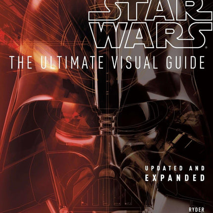 Star Wars: The Ultimate Visual Guide