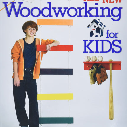 The All-New Woodworking for Kids