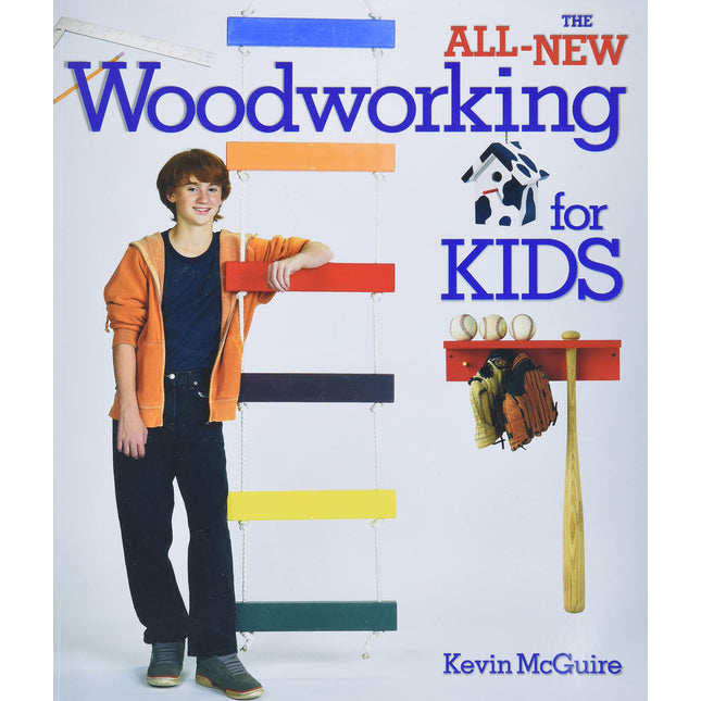 The All-New Woodworking for Kids