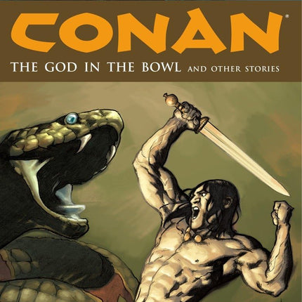 Conan Vol. 2: The God in the Bowl and Other Stories