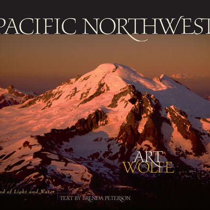 Pacific Northwest: Land of Light and Water