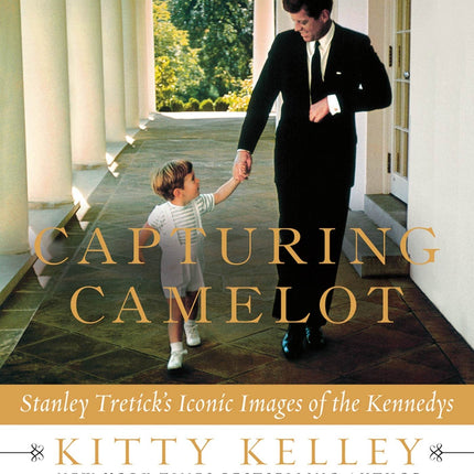 Capturing Camelot: Stanley Tretick's Iconic Images of the Kennedys