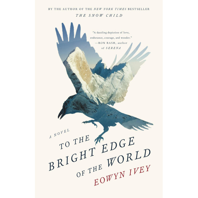To the Bright Edge of the World: A Novel