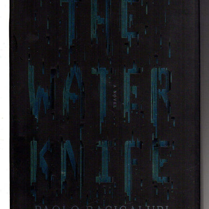 The Water Knife: A novel